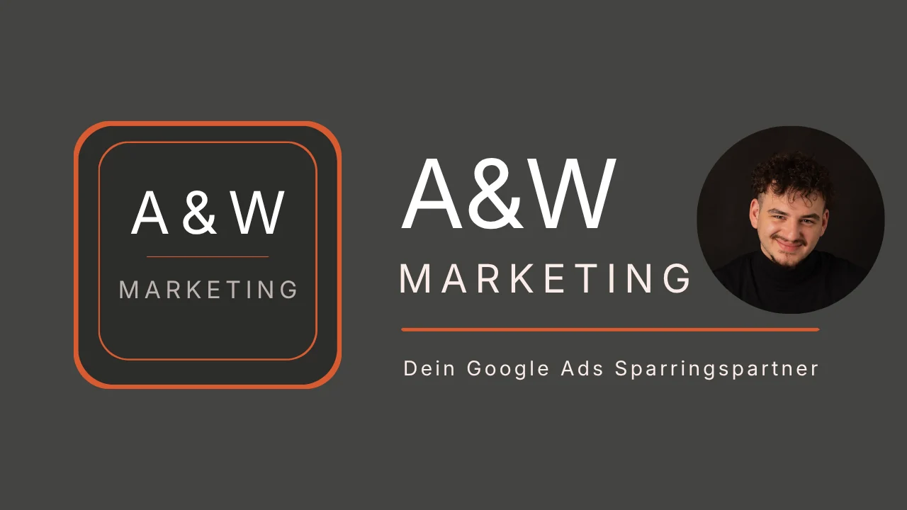A&W Marketing – Daniel Weber, dein Google Ads Sparringspartner